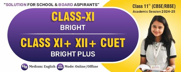 BRIGHT Target : Class 11th (CBSE/RBSE)